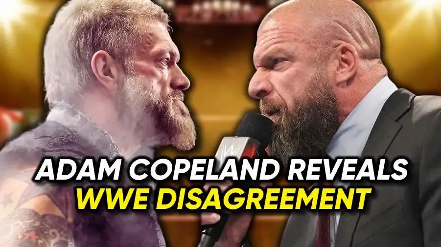 Adam Copeland WWE disagreement graphic.jpg