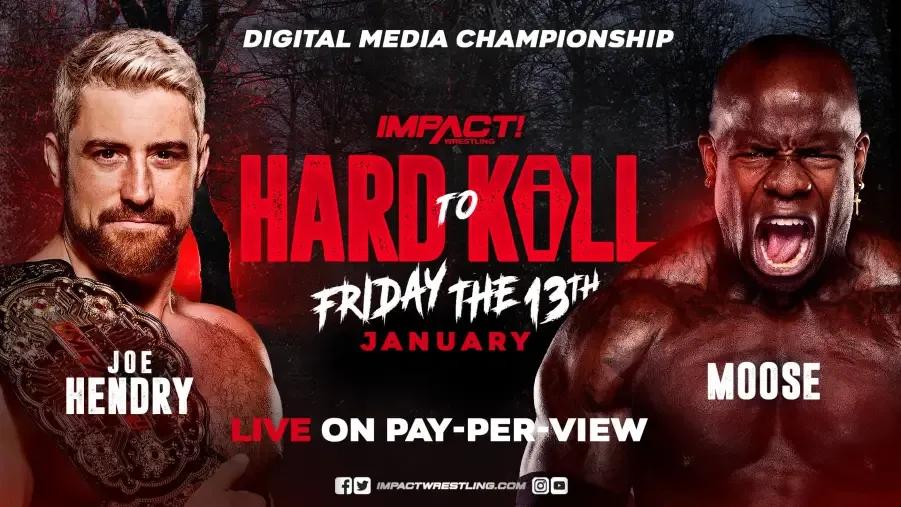 Joe Hendry Moose IMPACT Hard to Kill Match Graphic.png