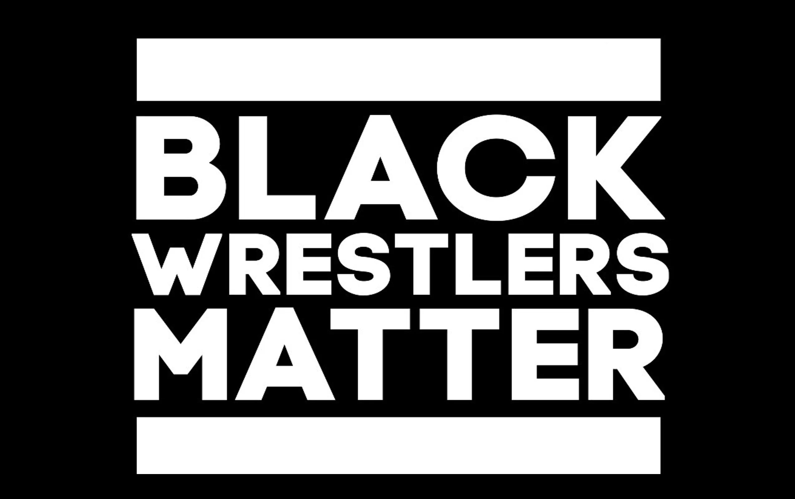 black wrestlers matter.png